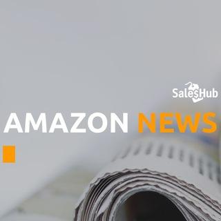 Amazon News [SalesHub] - новости, анонсы, статьи, лайфхаки